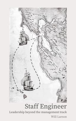 Staff Engineer: Leadership Beyond the Management Track